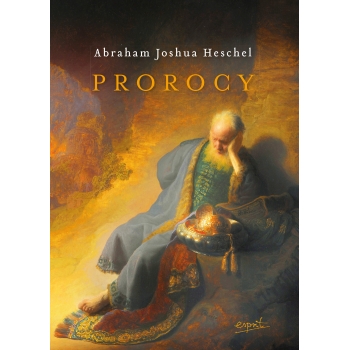Prorocy WYD.II - Abraham Joshua Heschel